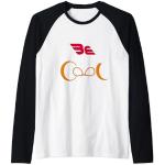 BE COOL ADVICE SAYING TO SUCCESS IN OUR COMPANY Manche Raglan