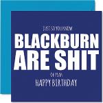 Stuff4 Carte d'anniversaire grossière pour les fans de Blackburn – Are Sh t – Carte d'anniversaire amusante pour fils, papa, frère, oncle, collègue, ami, cousin, 145 mm x 145 mm