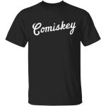 C'est Comiskey To Me T-Shirt
