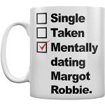 Grindstore Tasse Mentally Dating Margot Robbie Blanc