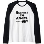 Homme Because I'm Angel That's Why For Mens Funny Angel Gift Manche Raglan