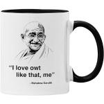 Mug humoristique avec citation Mahatma Gandhi I Love Owt Like That. Me Joke Pun Sarcastic Plumfoolery (Noir)