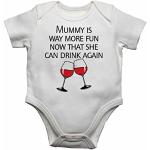 Mummy is Way More Fun Now That She Can Drink Again – Body bébé pour garçons, filles – Blanc – nouveau-né