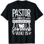 Pasteur, pasteur, pas un faiseur de miracles, mais je peux vous guider T-Shirt