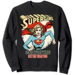 Textez à DC Supergirl mieux que vous Sweatshirt
