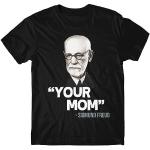 Your Mom Sigmund Freud Quote Fashion Tshirt Design Humor Cotton Shirt Men T-Shirt Black S